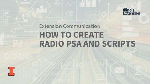 Thumbnail for entry EXT MarCom: Creating Radio PSAs and Scripts