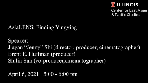 Thumbnail for entry AsiaLENS: Finding Yingying (Virtual Screening + Online Filmmaker Discussion)