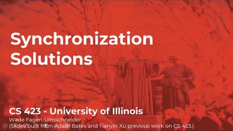 Thumbnail for CS 423 (Spring 2021) - Synchronization Solutions - Week 4 (4/7)