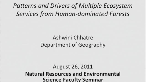 Thumbnail for NRES 2011 Fall Seminar Series - Ashwini Chhatre