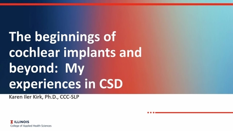 Thumbnail for SHS Proseminar, Karen Iler Kirk, The Beginnings of Cochlear Implants and Beyond (9/17/2021)