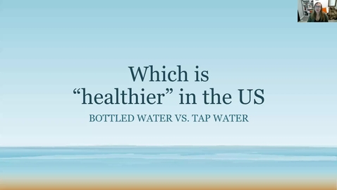 Thumbnail for BOTTLED WATER VS TAP WATER -- CLOSING THE FEEDBACK LOOP ON THE DISCUSSION