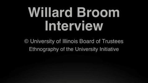 Thumbnail for Willard Broom Oral History