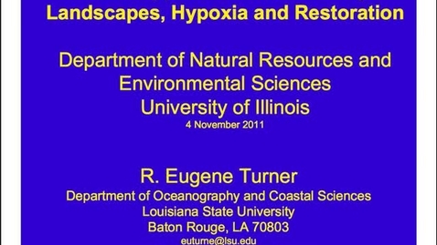 Thumbnail for NRES 2011 Fall Seminar Series - R. Eugene Turner