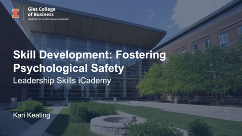 Thumbnail for entry Skill Devlopment: Fostering Psychological Safety