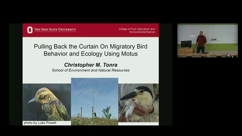 Thumbnail for entry NRES 500 Fall 2018 - Dr. Christopher M. Tonra - Pulling Back the Curtain On Migratory Bird Behavior and Ecology Using Motus