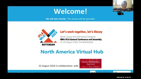 Thumbnail for IFLA WLIC 2023 North America Virtual Hub - Session 2: International Cooperation on Strategic Projects and Initiatives During a Time of Global Instability