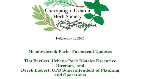 Thumbnail for C-U Herb Society Meeting, February 1, 2023 &quot;Meadowbrook Park - Farmstead Updates&quot;