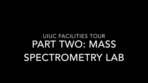 Thumbnail for UIUC Chemistry Facilities Tour Part 2 - Mass Spec