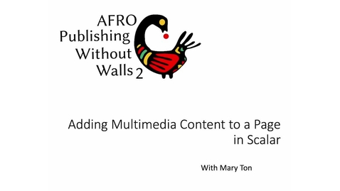 Thumbnail for entry Adding Multimedia Content to a Page in Scalar