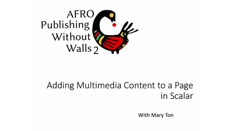 Thumbnail for Adding Multimedia Content to a Page in Scalar