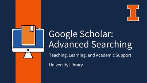 Thumbnail for Google Scholar: Advanced Searching