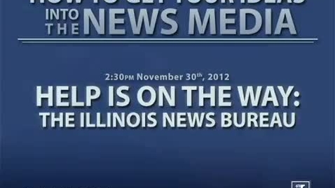 Thumbnail for Help is on the Way: The Illinois News Bureau
