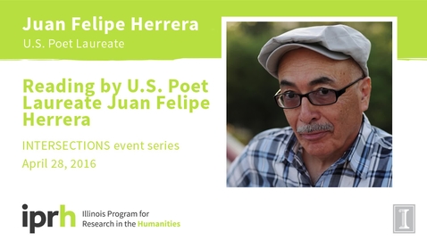 Thumbnail for entry Reading by U.S. Poet Laureate Juan Felipe Herrera