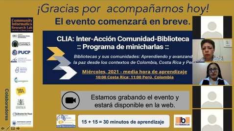 Thumbnail for CLIA: Inter-Acción Comunidad-Biblioteca Programa de minicharlas--Mar 24, 2021