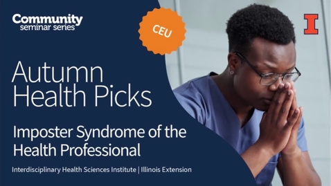 Thumbnail for Imposter Syndrome of the Health Professional | Autumn Health Picks