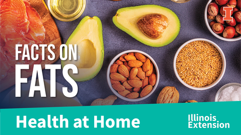 Thumbnail for Healthy Eats for a Healthy Beat: Facts on Fats