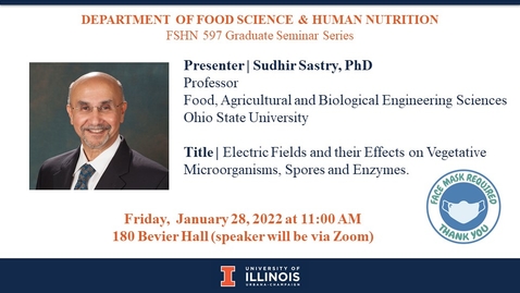 Thumbnail for 1-28-2022 FSHN 597 Graduate Seminar-Dr. Sudhir Sastry