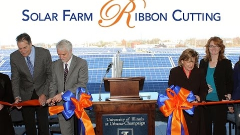 Thumbnail for entry Solar Farm Ribbon Cutting Ceremony at the University of Illinois at Urbana-Champaign