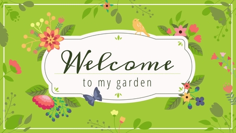 Thumbnail for Welcome to my Garden with Pat Sollars