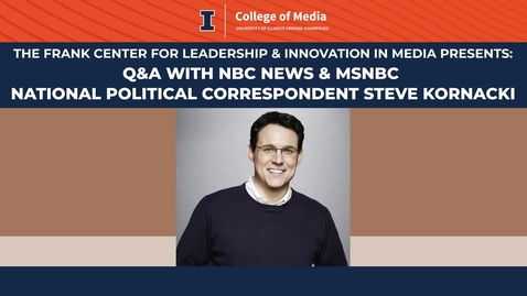 Thumbnail for Q&amp;A with NBC News &amp; MSNBC National Political Correspondent Steve Kornacki