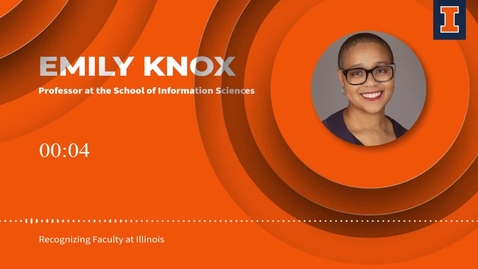 Thumbnail for Emily Knox - Recognizing Faculty at Illinois