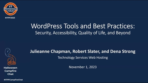 Thumbnail for entry WordPress Tools and Best Practices: Security, Accessibility, Quality of Life, and Beyond