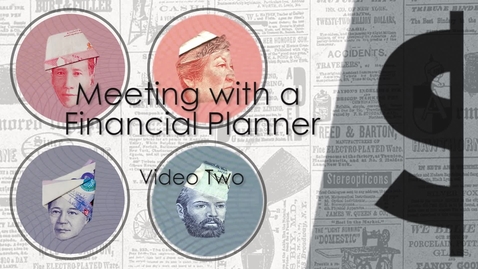 Thumbnail for Meeting with a Financial Planner: Video Two