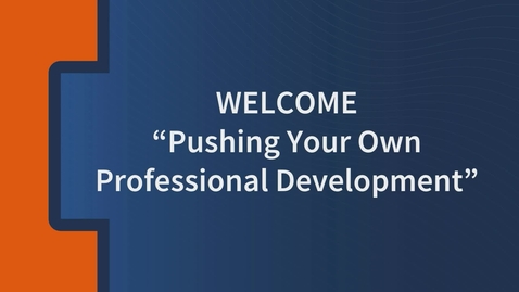 Thumbnail for entry Pushing Your Own Professional Development