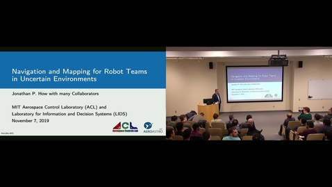 Thumbnail for Distinguished Lecture in Autonomy and Robotics: &quot;Navigation and Mapping for Robot Teams in Uncertain Environments” - Final