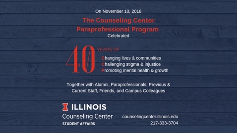 Thumbnail for Counseling Center Paraprofessional Program - 40th Anniversary Video (Created by CCPs)