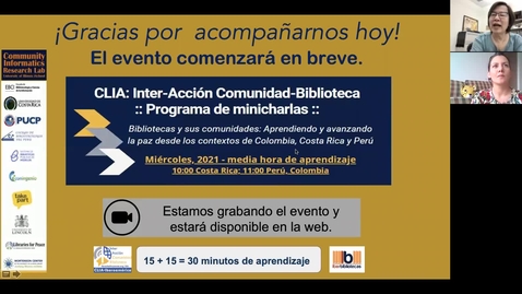 Thumbnail for CLIA: Inter-Acción Comunidad-Biblioteca Programa de minicharlas--Abr 14, 2021