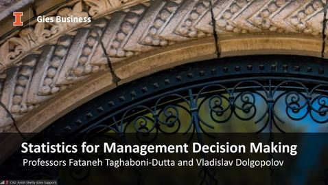 Thumbnail for 8.2 - Statistics for Management Decision Making (BADM 572) Live Session