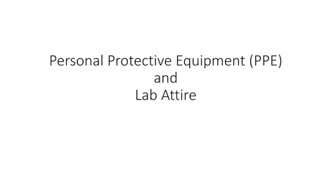 Thumbnail for PPE and Proper Attire