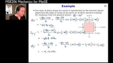 Thumbnail for entry MSE206-SP21-Lecture13_01_PrincipalStresses_Example1_part1