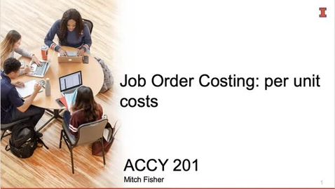 Thumbnail for entry MA 2_7_Job Order Costing_Costs per unit