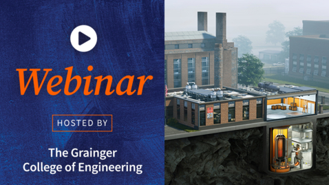 Thumbnail for entry Grainger Engineering's Illinois Microreactor Demonstration Project