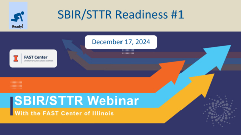Thumbnail for Ready! Set! Go!: SBIR/STTR Proposal Development