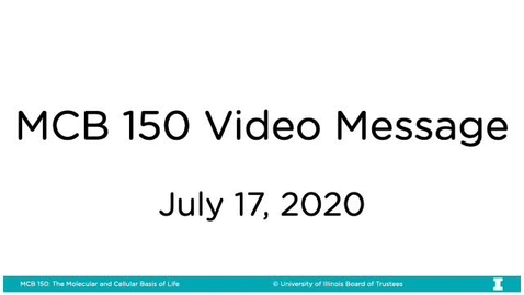 Thumbnail for MCB 150 Video Message - July 17, 2020
