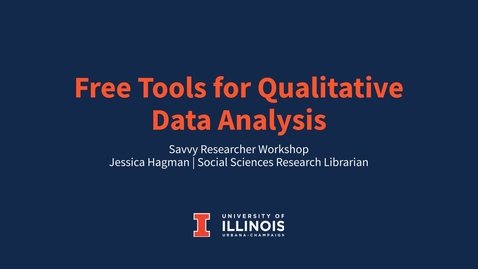 Thumbnail for Free Tools for Qualitative Data Analysis - Savvy Researcher - Fall 2021