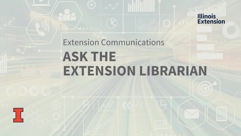 Thumbnail for entry EXT MarCom Ask the Extension Librarian