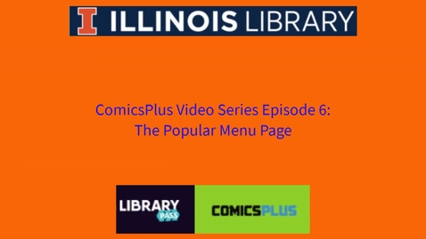 Thumbnail for ComicsPlus Video #6: The Popular Menu