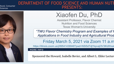 Thumbnail for Mar. 5, 2021- FSHN 597 Graduate Seminar- Dr. Xiaofen Du
