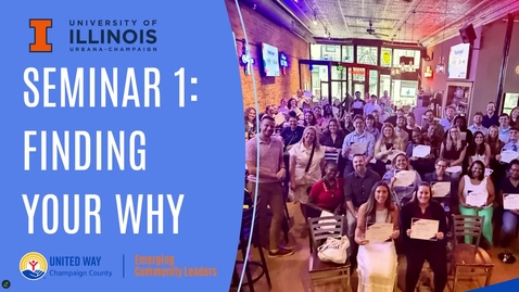 Thumbnail for United Way Seminar 1: Finding Your Why