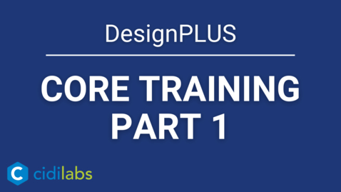 Thumbnail for DesignPLUS Core Training Part 1