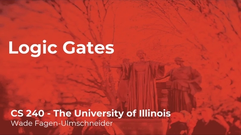 Thumbnail for CS 240 (Spring 2021) - Logic Gates - Week 2 (5/8)