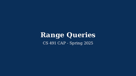 Thumbnail for CS 491: Range Queries