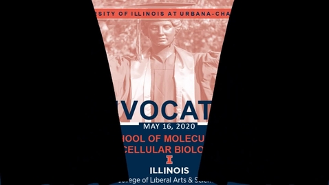 Thumbnail for School of Molecular and Cellular Biology Virtual Convocation, Spring '20
