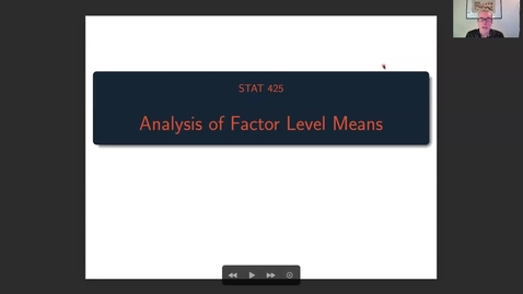 Thumbnail for STAT 425  Week 11 - Analysis of Factor Level Means