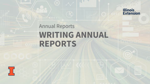 Thumbnail for entry 2023 Annual Reports: Writing and Organizing Content